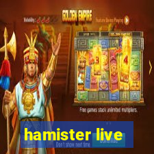 hamister live